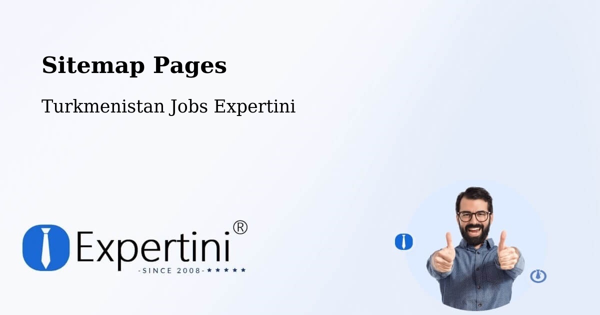 Sitemap Pages - Serhetabat - Turkmenistan Jobs Expertini